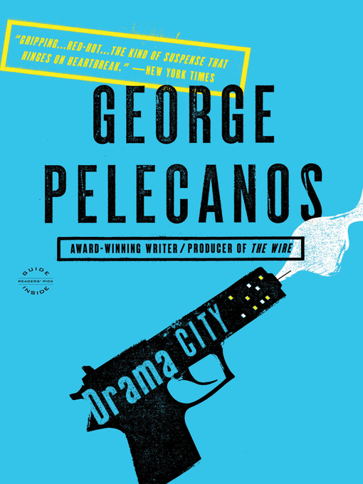 Title details for Drama City by George Pelecanos - Wait list